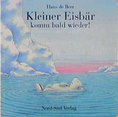 Alle Details zum Kinderbuch Kleiner Eisbär, komm bald wieder! und ähnlichen Büchern