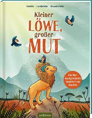 Alle Details zum Kinderbuch Kleiner Löwe, großer Mut: Eine Mutmachgeschichte inspiriert von Tom Belz | Kinderbuch über Selbstvertrauen, Mut, Inklusion & Diversität, ab 4 Jahren und ähnlichen Büchern