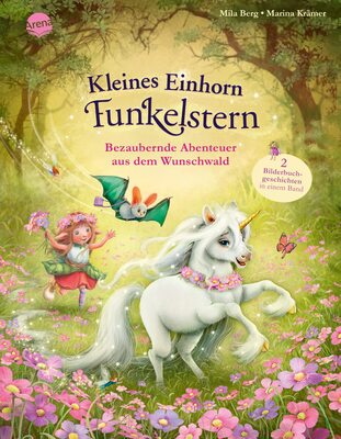 Alle Details zum Kinderbuch Kleines Einhorn Funkelstern. Bezaubernde Abenteuer aus dem Wunschwald: Bilderbuchsammelband aus 2 Bänden mit Glitzerfolie auf dem Cover ab 3 Jahren und ähnlichen Büchern