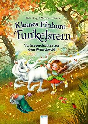Alle Details zum Kinderbuch Kleines Einhorn Funkelstern. Vorlesegeschichten aus dem Wunschwald und ähnlichen Büchern