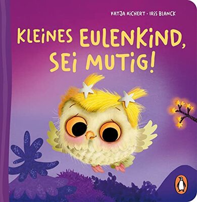 Kleines Eulenkind, sei mutig!: Pappbilderbuch mit Sonderausstattung für Kinder ab 2 Jahren (Die Fantasie-Babytier-Reihe, Band 4) bei Amazon bestellen