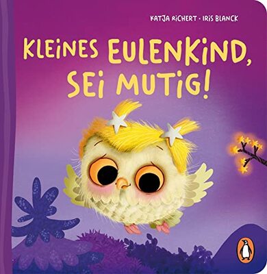 Alle Details zum Kinderbuch Kleines Eulenkind, sei mutig!: Pappbilderbuch mit Sonderausstattung für Kinder ab 2 Jahren (Die Fantasie-Babytier-Reihe, Band 4) und ähnlichen Büchern