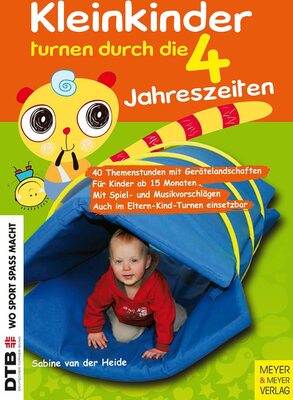 Kleinkinder turnen durch die vier Jahreszeiten: 40 Themenstunden mit Gerätelandschaften. Für Kinder ab 15 Monaten. Mit Spiel- und Musikvorschlägen. ... Turnen einsetzbar (Wo Sport Spaß macht) bei Amazon bestellen