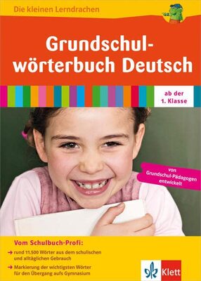 Alle Details zum Kinderbuch Klett Grundschulwörterbuch Deutsch, 1. Klasse (Die kleinen Lerndrachen): ab der 1. Klasse und ähnlichen Büchern