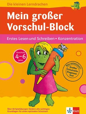 Klett Mein großer Vorschul-Block: Erstes Lesen und Schreiben - Konzentration - 4-6 Jahre (Die kleinen Lerndrachen) bei Amazon bestellen