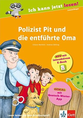 Alle Details zum Kinderbuch Klett Polizist Pit und die entführte Oma: Ich kann jetzt lesen! Buch mit interaktivem E-Book und App, für Leseanfänger: Leseanfänger. Buch mit interaktivem E-Book und App und ähnlichen Büchern