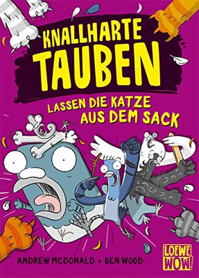 Alle Details zum Kinderbuch Knallharte Tauben lassen die Katze aus dem Sack (Band 5): Löse spannende Kriminalfälle mit der Tauben-Gang - Lustige Kinderbuchreihe ab 8 Jahren - Wow! Das will ich lesen. (Loewe Wow!, Band 5) und ähnlichen Büchern