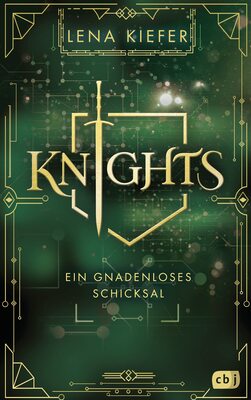 Alle Details zum Kinderbuch KNIGHTS - Ein gnadenloses Schicksal: Die Fortsetzung der packenden Urban-Fantasy-Trilogie (Die KNIGHTS-Reihe, Band 2) und ähnlichen Büchern