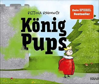 König Pups: Lustiges Kinderbuch übers Pupsen, das Groß und Klein zum Lachen bringt bei Amazon bestellen