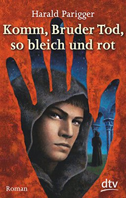 Alle Details zum Kinderbuch Komm, Bruder Tod, so bleich und rot: Roman (dtv junior) und ähnlichen Büchern