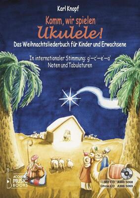 Alle Details zum Kinderbuch Komm, wir spielen Ukulele! Das Weihnachtsalbum für Kinder und Erwachsene: In Internationaler Stimmung g' - c' - e' - a'. Noten und Tabulaturen. Mit CD und ähnlichen Büchern