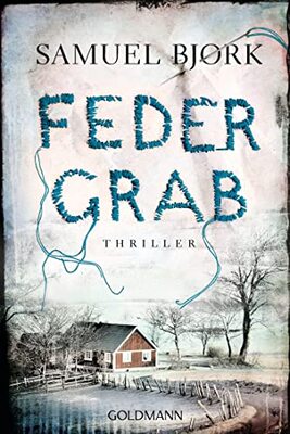 Federgrab: Thriller (Holger Munch und Mia Krüger, Band 2) bei Amazon bestellen