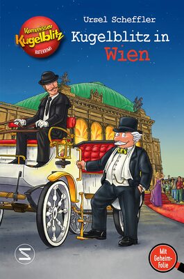 Alle Details zum Kinderbuch Kommissar Kugelblitz - Kugelblitz in Wien: Mit Geheimfolie und ähnlichen Büchern