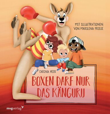 Alle Details zum Kinderbuch Boxen darf nur das Känguru: An den Haaren ziehen, schubsen und treten ist nicht okay. Lustiges Bilderbuch zum Thema Wut für Kinder von 3 bis 6 (Krach im Kindergarten, Band 2) und ähnlichen Büchern