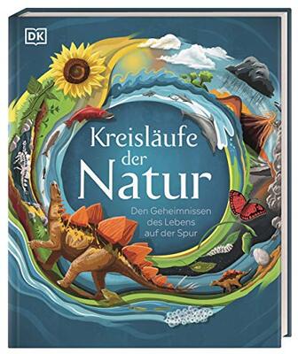 Alle Details zum Kinderbuch Kreisläufe der Natur: Den Geheimnissen des Lebens auf der Spur für Kinder ab 7 Jahren und ähnlichen Büchern