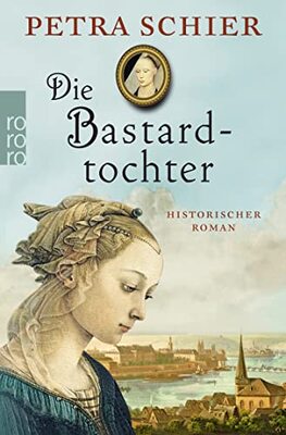 Alle Details zum Kinderbuch Die Bastardtochter: Historischer Roman (Kreuz-Trilogie, Band 3) und ähnlichen Büchern