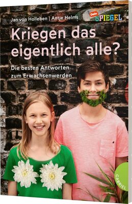 Alle Details zum Kinderbuch Kriegen das eigentlich alle?: Die besten Antworten zum Erwachsenwerden | Aufklärungsbuch für Kinder und ähnlichen Büchern