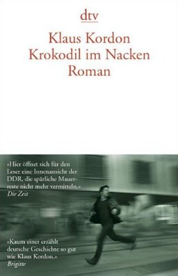 Alle Details zum Kinderbuch Krokodil im Nacken: Roman (dtv Literatur) und ähnlichen Büchern