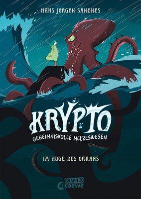 Alle Details zum Kinderbuch Krypto - Geheimnisvolle Meereswesen (Band 2) - Im Auge des Orkans: Begib dich auf eine stürmische Rettungsmission - Comic-Buch für Kinder ab 9 Jahren und ähnlichen Büchern