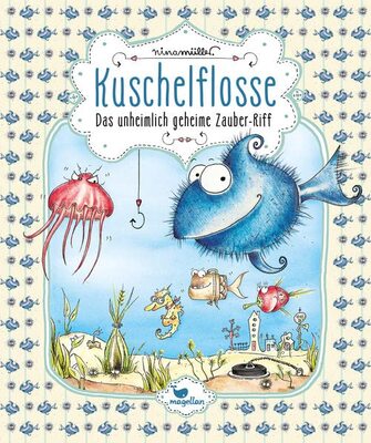 Alle Details zum Kinderbuch Kuschelflosse - Das unheimlich geheime Zauber-Riff: Ein humorvolles Unterwasser-Abenteuer zum Vorlesen und ähnlichen Büchern