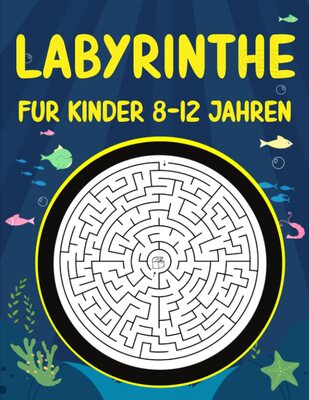Alle Details zum Kinderbuch Labyrinthe für Kinder 8-12 Jahren: Labyrinth-Aktivitätsbuch ab 8 | Labyrinth-Puzzles für 8, 9, 10, 11, 12 Jahre und ähnlichen Büchern