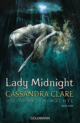 Alle Details zum Kinderbuch Lady Midnight: Die Dunklen Mächte 1 und ähnlichen Büchern