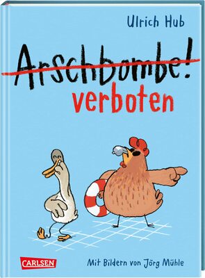Alle Details zum Kinderbuch Arschbombe verboten: Lustiges Kinderbuch ab 8 über Freundschaft und Selbstvertrauen (Lahme Ente, blindes Huhn) und ähnlichen Büchern