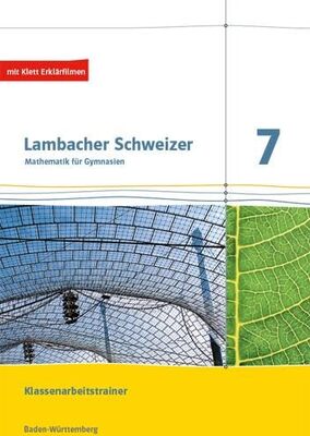 Alle Details zum Kinderbuch Lambacher Schweizer Mathematik 7. Ausgabe Baden-Württemberg: Klassenarbeitstrainer. Arbeitsheft mit Lösungen Klasse 7 (Lambacher Schweizer. Ausgabe für Baden-Württemberg ab 2014) und ähnlichen Büchern