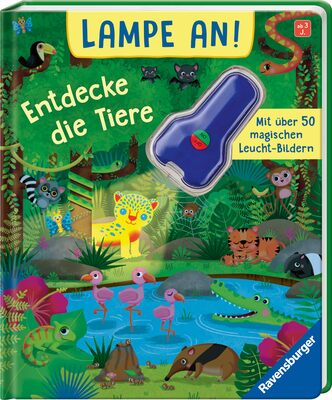 Alle Details zum Kinderbuch Lampe an! Entdecke die Tiere: Mit über 50 magischen Leucht-Bildern und ähnlichen Büchern