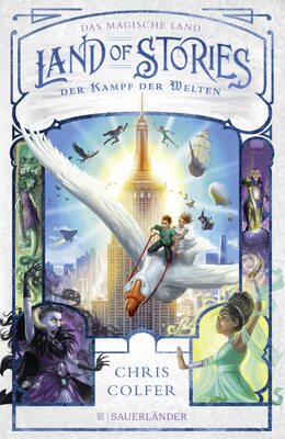 Alle Details zum Kinderbuch Land of Stories: Das magische Land 6 – Der Kampf der Welten und ähnlichen Büchern