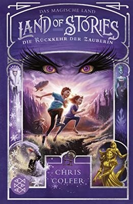 Alle Details zum Kinderbuch Land of Stories: Das magische Land 2 – Die Rückkehr der Zauberin und ähnlichen Büchern
