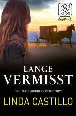 Alle Details zum Kinderbuch Lange Vermisst - Eine Kate-Burkholder-Story (Kate Burkholder ermittelt 0) und ähnlichen Büchern
