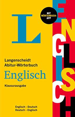 Alle Details zum Kinderbuch Langenscheidt Abitur-Wörterbuch Englisch: Englisch-Deutsch / Deutsch-Englisch - mit Wörterbuch-App und ähnlichen Büchern