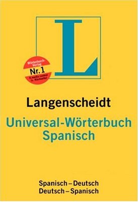 Alle Details zum Kinderbuch Langenscheidt Universal-Wörterbuch Spanisch: Langenscheidt Universal Spanisch/Deutsch Deutsch/Spanish Worterbuch und ähnlichen Büchern