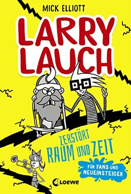 Alle Details zum Kinderbuch Larry Lauch zerstört Raum und Zeit: Lustiger Comic-Roman für Jungen und Mädchen ab 9 Jahre und ähnlichen Büchern
