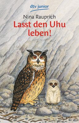 Alle Details zum Kinderbuch Lasst den Uhu leben!: Vorw. v. Bernhard Grzimek und ähnlichen Büchern