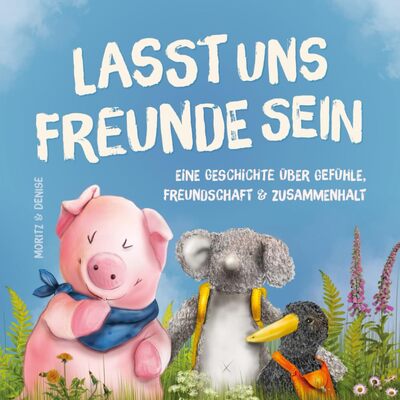 Alle Details zum Kinderbuch Lasst uns Freunde sein: Bilderbuch zum Vorlesen und Mitlesen über Gefühle, Freundschaft und Zusammenhalt und ähnlichen Büchern