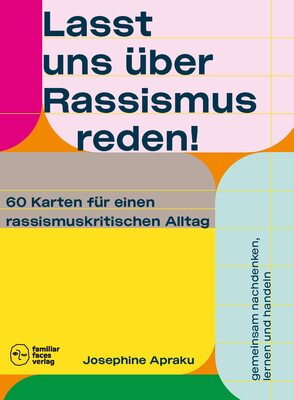 Alle Details zum Kinderbuch Lasst uns über Rassismus reden!: 60 Karten für einen rassismuskritischen Alltag und ähnlichen Büchern