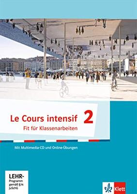 Alle Details zum Kinderbuch Le Cours intensif 2: Fit für Tests und Klassenarbeiten mit Mediensammlung 2. Lernjahr (Le Cours intensif. Französisch als 3. Fremdsprache ab 2016) und ähnlichen Büchern