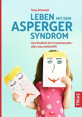 Leben mit dem Asperger-Syndrom: Von Kindheit bis Erwachsensein - alles was weiterhilft bei Amazon bestellen