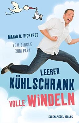 Leerer Kühlschrank, volle Windeln: Vom Single zum Papa bei Amazon bestellen