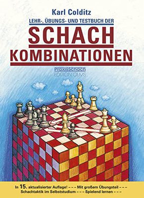 Alle Details zum Kinderbuch Lehr-, Übungs- und Testbuch der Schachkombinationen: 15. aktualisierte Neuausgabe und ähnlichen Büchern