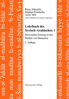 Lehrbuch des Syrisch-Arabischen 1: Praxisnaher Einstieg in den Dialekt von Damaskus (Semitica Viva: Series Didactica, Band 1) bei Amazon bestellen