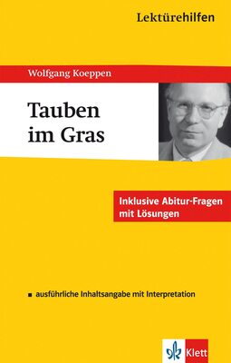 Alle Details zum Kinderbuch Lektürehilfen Wolfgang Koeppen "Tauben im Gras". Ausführliche Inhaltsangabe und Interpretation und ähnlichen Büchern