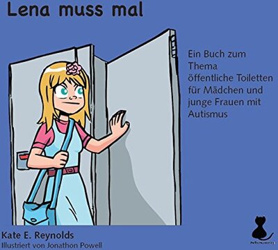 Alle Details zum Kinderbuch Lena muss mal: Ein Buch zum Thema öffentliche Toiletten für Mädchen und junge Frauen mit Autismus - mit Schrift und ähnlichen Büchern