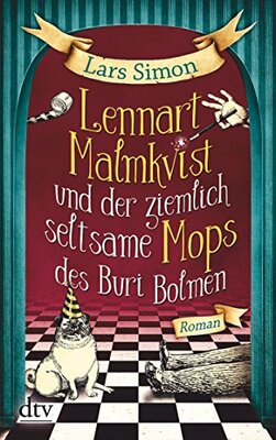 Lennart Malmkvist und der ziemlich seltsame Mops des Buri Bolmen: Roman (Die magische Mops-Trilogie, Band 1) bei Amazon bestellen