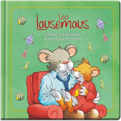 Alle Details zum Kinderbuch Leo Lausemaus - Meine schönsten Papa-Geschichten: Bilderbuch und ähnlichen Büchern