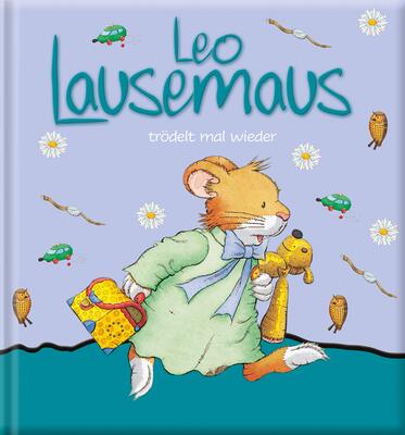 Alle Details zum Kinderbuch Leo Lausemaus trödelt mal wieder: eine Kindergeschichte für Kinder von 2 bis 4 Jahren und ähnlichen Büchern