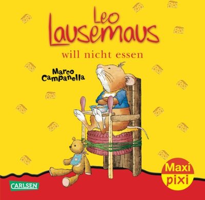 Alle Details zum Kinderbuch Leo Lausemaus will nicht essen und ähnlichen Büchern