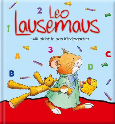 Alle Details zum Kinderbuch Leo Lausemaus will nicht in den Kindergarten und ähnlichen Büchern